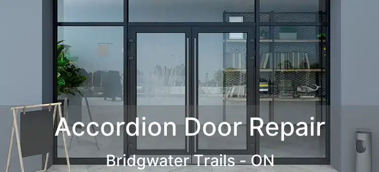  Accordion Door Repair Bridgwater Trails - ON